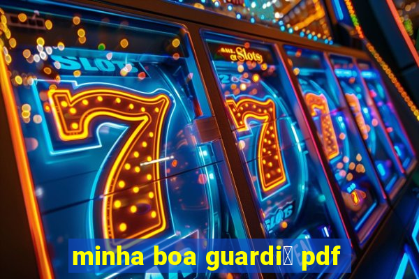 minha boa guardi鑼 pdf